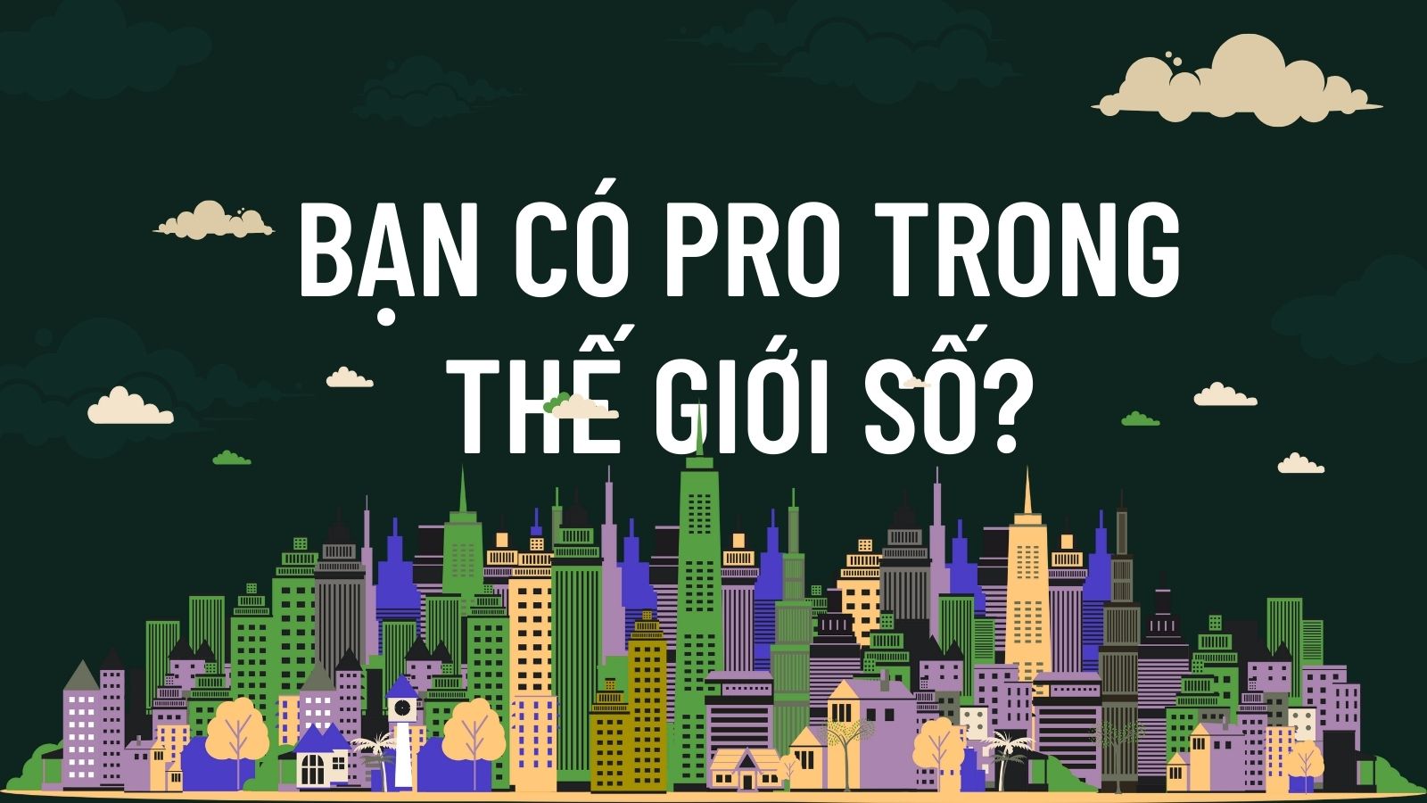 kỹ năng cần có của công dân số toàn cầu